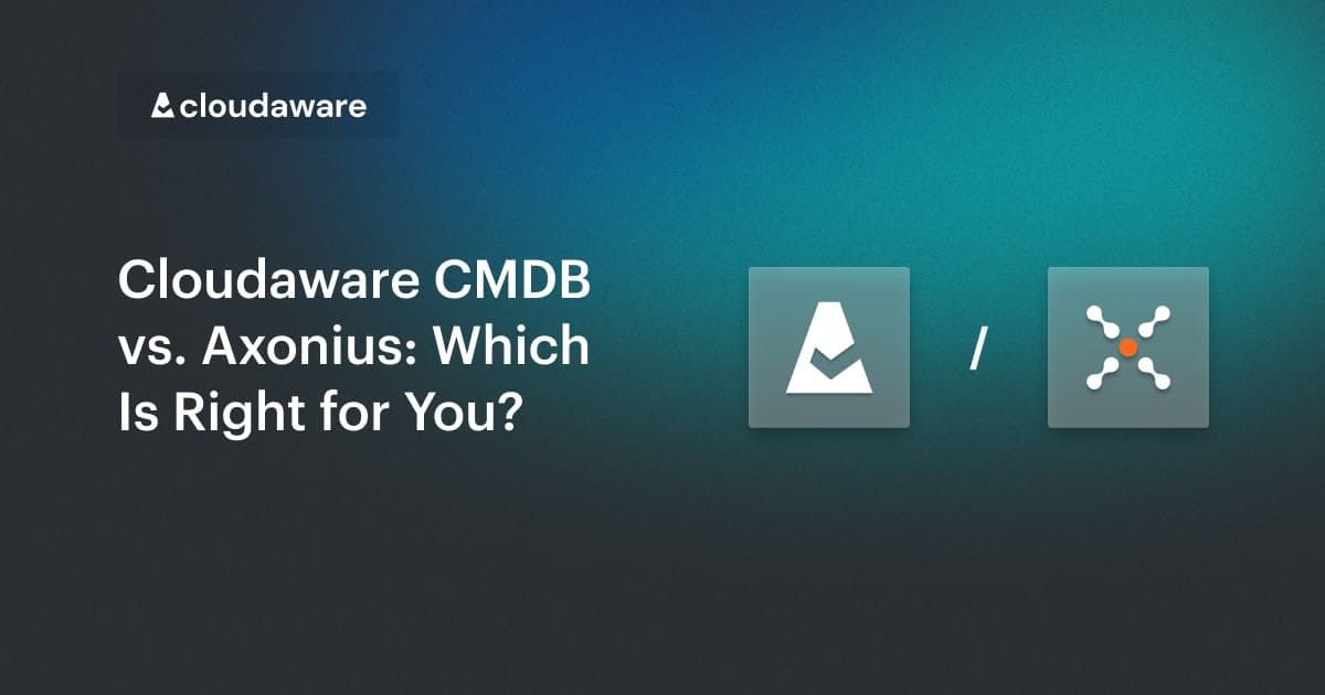Cloudaware CMDB vs. Axonius: Which is Right for You?