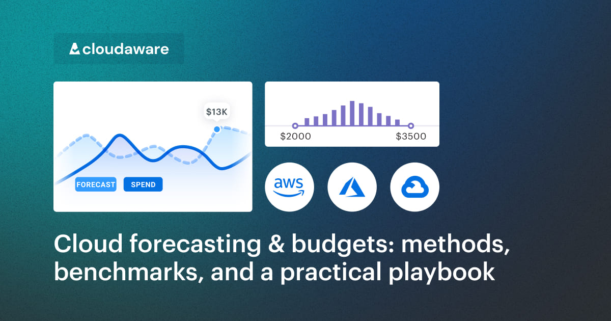 Cloud Cost Forecasting & Budgets: Methods, Tools & Benchmarks